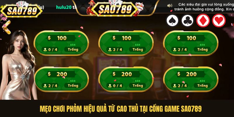 Mẹo chơi Phỏm hiệu quả từ cao thủ tại cổng game Sao789