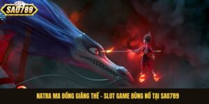 NaTra Ma Đồng Giáng Thế